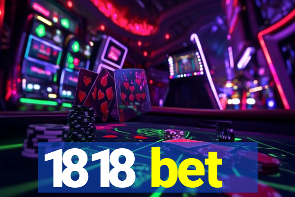 1818 bet